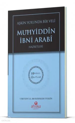 Aşkın Yolunda Bir Veli Muhyiddin İbni Arabi Hz. - Hidayet Öncüleri 7  Frontansicht 1