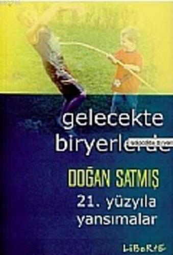 Gelecekte Bir Yerlerde  Frontansicht 1