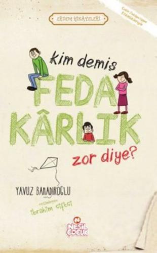 Kim Demiş Fedakarlık Zor Diye?  Frontansicht 1