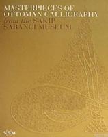 Masterpieces of Ottoman Calligraphy from the Sakıp Sabancı  Frontansicht 1