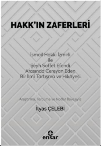 Hakk'ın Zaferleri;(İsmail Hakkı İzmirli İle Şeyh Saffet Efendi Arasında Cereyan Eden Bir İlmi Tartışma ve Hikayesi)  Frontansicht 1
