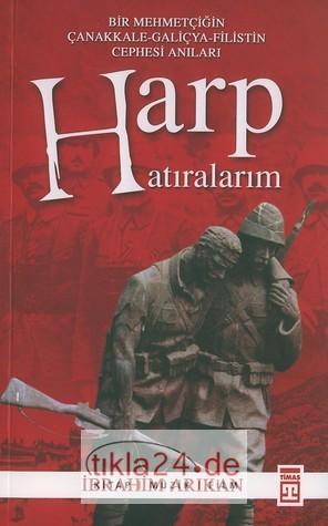 Harp Hatıralarım - Bir Mehmetçiðin Çanakkale-galiçya-filistin Cephesi Anıları  Frontansicht 1