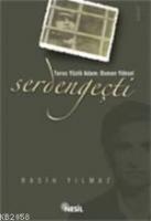 Toros Yüzlü Adam: Osman Yüksel Serdengeçti  Frontansicht 1