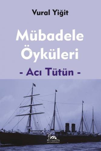 Mübadele Öyküleri;Acı Tütün  Frontansicht 1