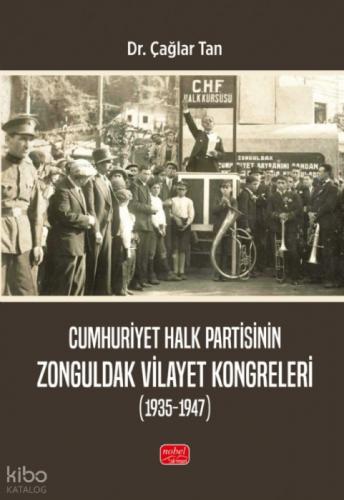 Cumhuriyet Halk Partisinin Zonguldak Vilayet Kongreleri (1935 - 1947)  Frontansicht 1