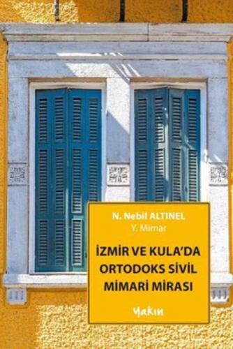 İzmir ve Kula'da Ortodoks Sivil Mimari Mirası  Frontansicht 1