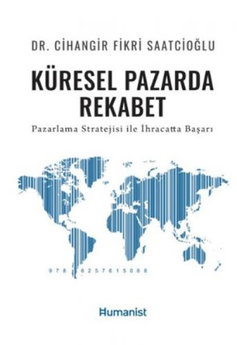 Küresel Pazarda Rekabet Pazarlama Stratejisi İle İhracatta Başarı  Frontansicht 1