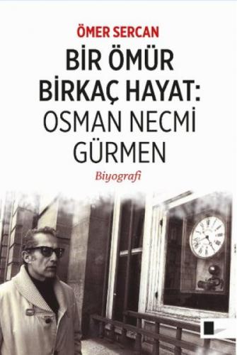 Bir Ömür Birkaç Hayat: Osman Necmi Gürmen  Frontansicht 1