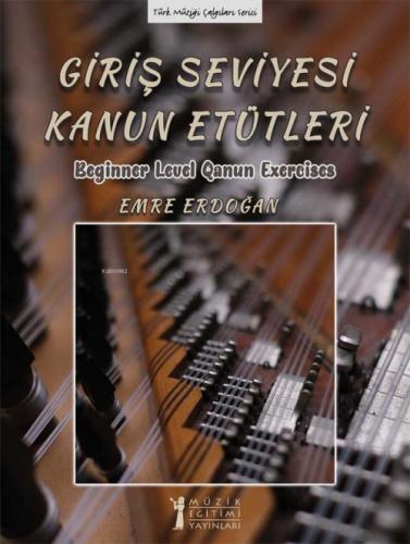 Giriş Seviyesi Kanun Etütleri;Beginner Level Qanun Exercises  Frontansicht 1