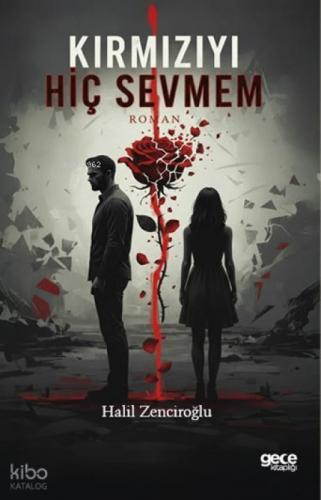 Kırmızıyı Hiç Sevmem  Frontansicht 1