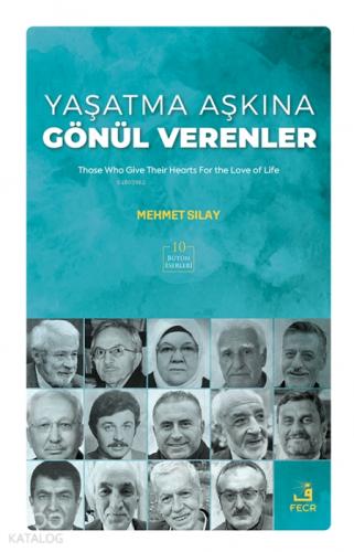 Yaşatma Aşkına Gönu?l Verenler  Frontansicht 1