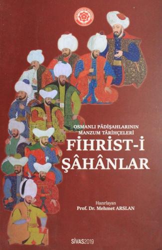 Fihrist-i Şahanlar ;Osmanlı Padişahlarının Manzum Tarihçeleri  Frontansicht 1