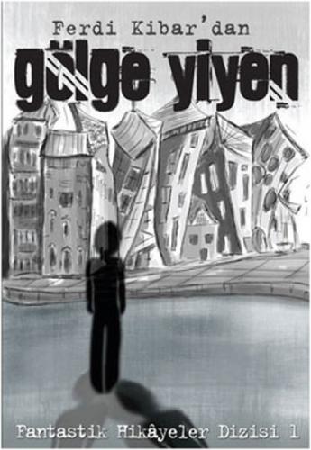 Gölge Yiyen  Frontansicht 1