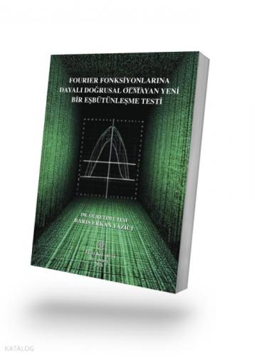 Fourier Fonksiyonlarına Dayalı Doğrusal Olmayan Yeni Bir Eşbütünleşme Testi  Frontansicht 1