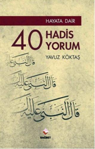 Hayata Dair 40 Hadis, 40 Yorum  Frontansicht 1