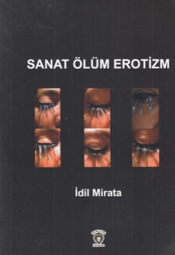 Sanat Ölüm Erotizm  Frontansicht 1