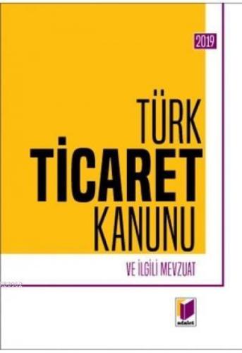 Türk Ticaret Kanunu ve İlgili Mevzuat 2019  Frontansicht 1