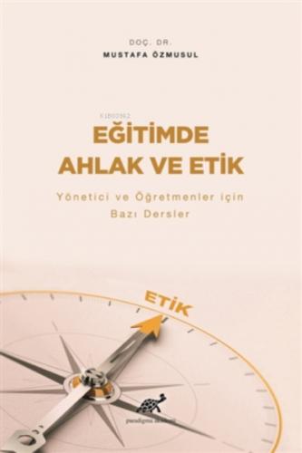 Eğitimde Ahlak ve Etik Yönetici ve Öğretmenler İçin Bazı Dersler  Frontansicht 1