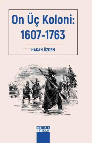 On Üç Koloni 1607-1763  Frontansicht 1