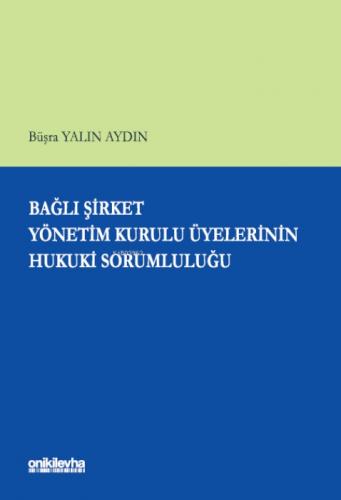 Bağlı Şirket Yönetim Kurulu Üyelerinin Hukuki Sorumluluğu  Frontansicht 1