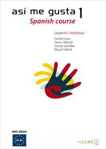 Asi me Gusta 1 Spanish Course - Student's Workbook Etkinlik Kitabı; İspanyolca Temel ve Orta-Alt Sev  Frontansicht 1