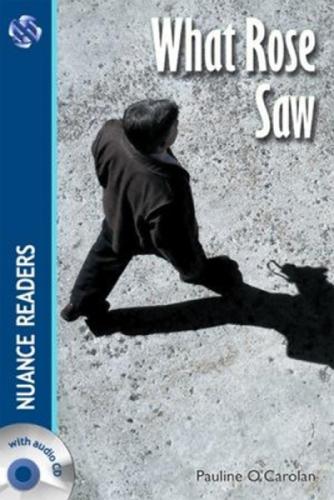 What Rose Saw +Audio (Nuance Readers Level?3) A2  Frontansicht 1