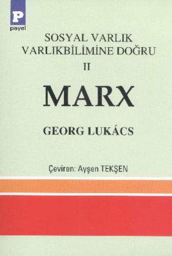 Sosyal Varlık Varlıkbilimine Doðru 2 - Marx  Frontansicht 1