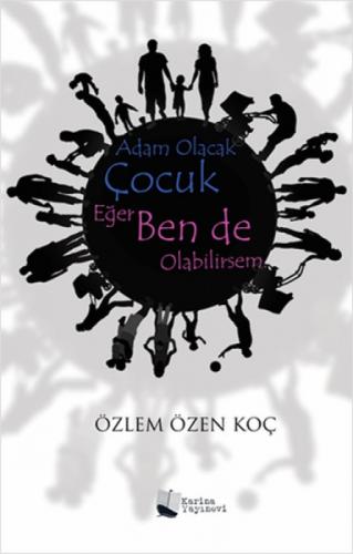 Adam Olacak Çocuk Eğer Ben de Olabilirsem  Frontansicht 1