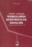 İçtihatlı Açıklamalı Markalarda Hükümsüzlük Davaları  Frontansicht 1