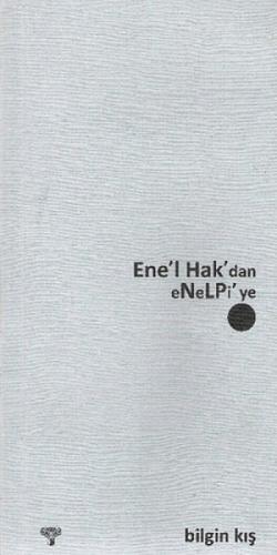 Ene'l Hak'dan Enelpi'ye  Frontansicht 1