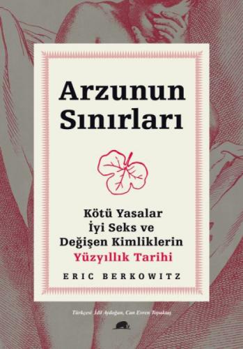 Arzunun Sınırları  Kötü Yasalar, İyi Seks ve Değişen Kimliklerin Yüzyıllık Tarihi  Frontansicht 1