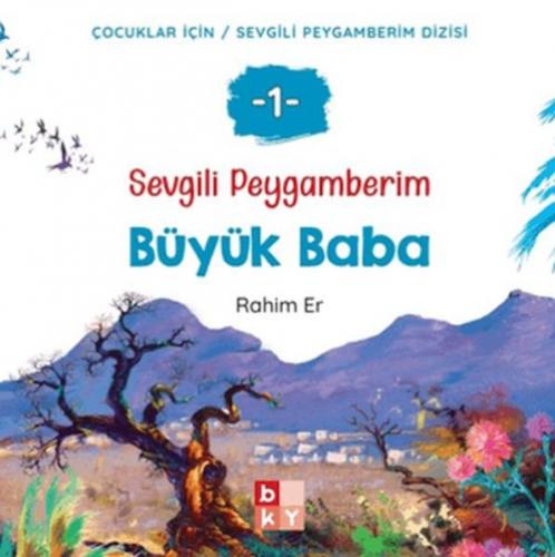 Sevgili Peygamberim 1 - Büyük Baba;Çocuklar İçin Sevgili Peygamberim Dizisi  Frontansicht 1