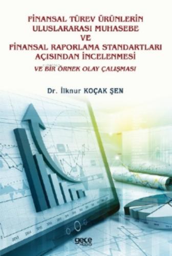 Finansal Türev Ürünlerin Uluslararası Muhasebe Ve Finansal Raporlama Standartları Açısından I?ncelenmesi Ve Bir Örnek Olay Çalışması  Frontansicht 1