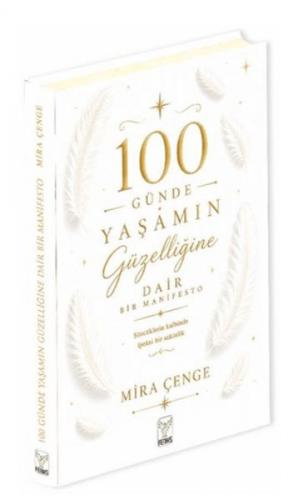 100 Günde Yaşamın Güzelliğine Dair Bir Manifesto (Ciltli)  Frontansicht 1