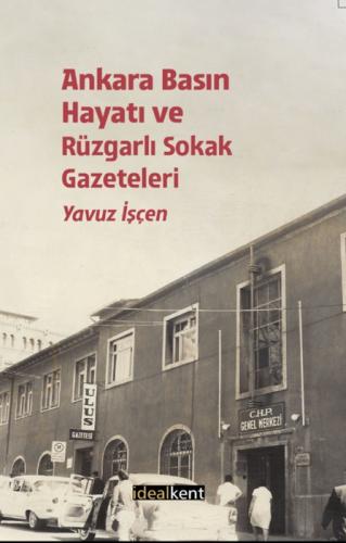 Ankara Basın Hayatı ve Rüzgarlı Sokak Gazeteleri  Frontansicht 1