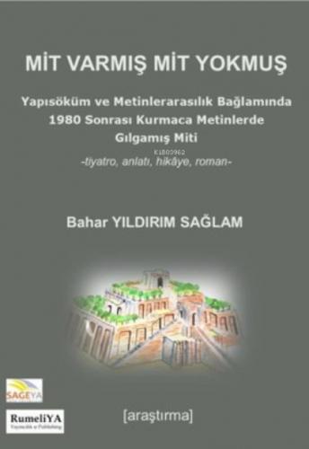 Mit Varmış Mit Yokmuş -Yapısöküm ve Metinlerarasılık Bağlamında 1980 Sonrası Kurmaca Metinlerde Gılgamış  Frontansicht 1