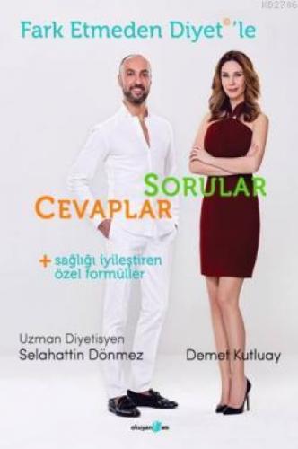Fark Etmeden Diyet'le: Sorular, Cevaplar, Sağlığı İyileştiren Formüller  Frontansicht 1