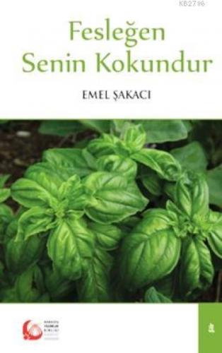 Fesleğen Senin Kokundur  Frontansicht 1