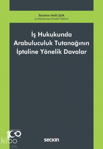 İþ Hukukunda Arabuluculuk Tutanaðının İptaline Yönelik Davalar  Frontansicht 1