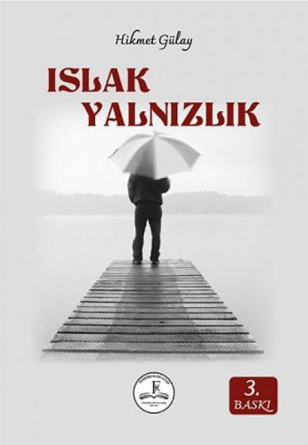 Islak Yalnızlık  Frontansicht 1