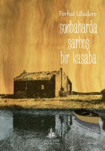 Sonbaharda Sarhoş Bir Kasaba  Frontansicht 1
