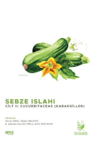 Sebze Islahı Cilt 2;Cucurbitaceae (Kabakgiller)  Frontansicht 1