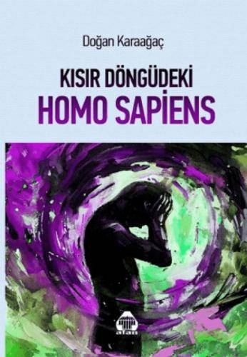 Kısır Döngüdeki Homo Sapiens  Frontansicht 1