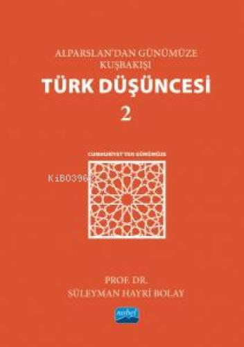 Alparslan'dan Günümüze Kuşbakışı Türk Düşüncesi 2 -Cumhuriyet'ten Günümüze  Frontansicht 1