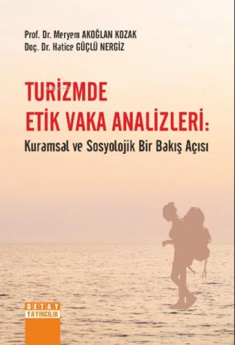 Turizmde Etik Vaka Analizleri: Kuramsal Ve Sosyolojik Bir Bakış Açısı  Frontansicht 1