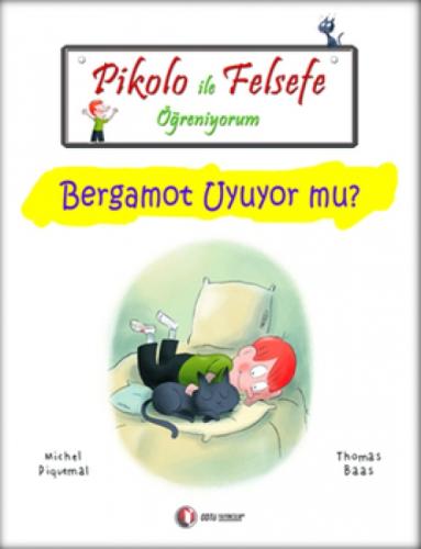 Pikolo ile Felsefe Öğreniyorum - Bergamot Uyuyor Mu?  Frontansicht 1