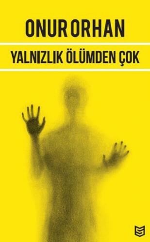 Yalnızlık Ölümden Çok  Frontansicht 1