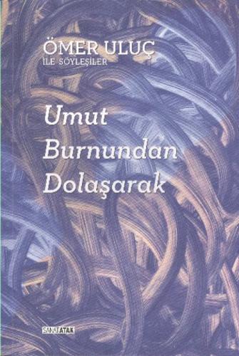 Umut Burnundan Dolaşarak  Frontansicht 1