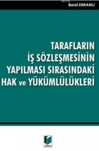 Tarafların İş Sözleşmesinin Yapılması Sırasındaki Hak Ve Yükümlülükleri  Frontansicht 1