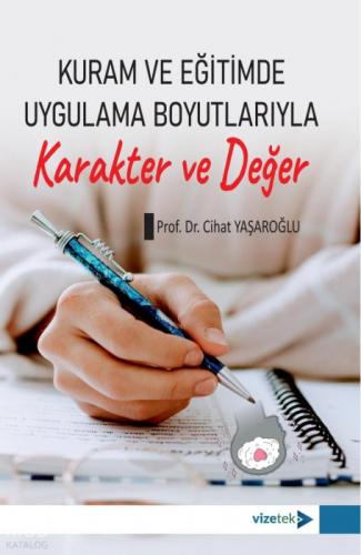 Kuram ve Eğitimde Uygulama Boyutlarıyla Karakter ve Değer  Frontansicht 1
